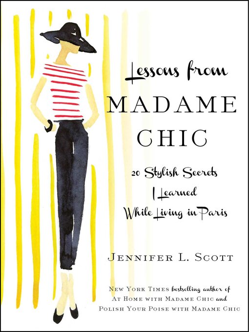 Title details for Lessons from Madame Chic by Jennifer L. Scott - Available